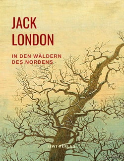 In den Wäldern des Nordens : Erzählungen