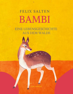 Bambi : Eine Lebensgeschichte aus dem Walde