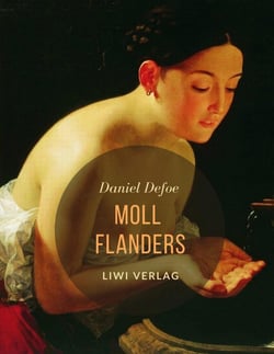 Moll Flanders : Vollständige Neuausgabe, übersetzt von Joseph Grabisch