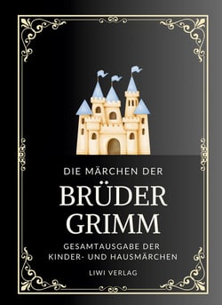 Grimms Märchen. Gesamtausgabe : Enthält sämtliche 200 Kinder- und Hausmärchen