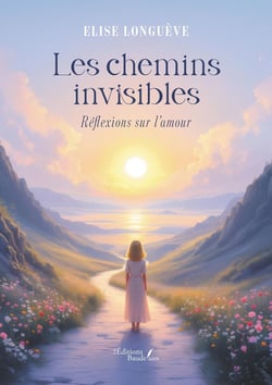 Les chemins invisibles : Réflexions sur l'amour