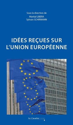 Idées reçues sur l'Union européenne (2e édition)