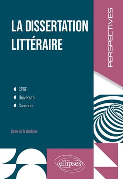 Précis de dissertation littéraire : CPGE. Université. Concours