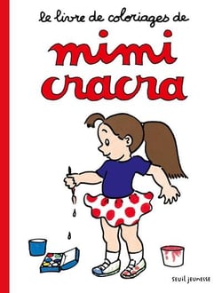 Le livre de coloriages de mimi cracra