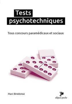 Tests psychotechniques : Tous concours paramédicaux et sociaux