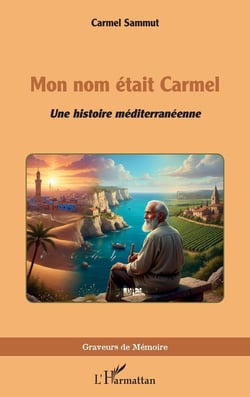 Mon nom était Carmel : Une histoire méditerranéenne
