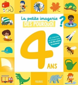 La petite imagerie des pourquoi : 4 ans