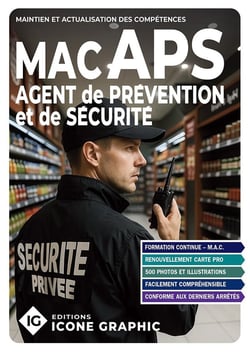 Agent de Prévention et de Sécurité (APS) : Maintien et actualisation des compétences (9e édition)