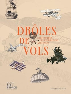 Drôles de vols : Caricaturer les expériences aériennes