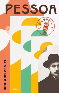 Pessoa : L'oeuvre-vie