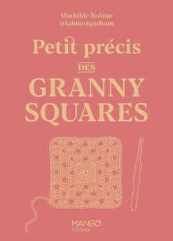 Petit précis des Granny Squares