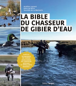 La Bible du chasseur de gibier d'eau
