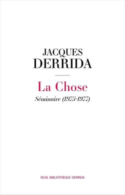 La chose : Séminaire (1975-1977) - 6e séance de Donner le temps II