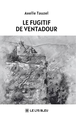 Le fugitif de Ventadour