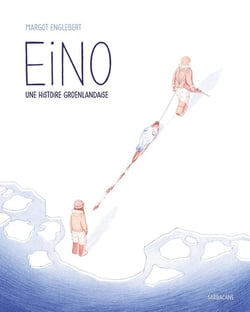 Eino : Une histoire groenlandaise