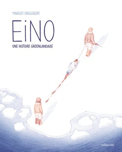 Eino : Une histoire groenlandaise