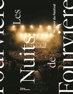 Les nuits de Fourvière : Au coeur du festival
