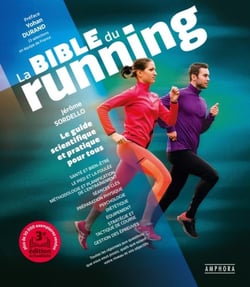 La bible du running : Le guide scientifique et pratique pour tous (3e édition)