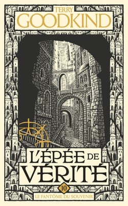 L'Épée de vérité Tome 10 : Le Fantôme du souvenir