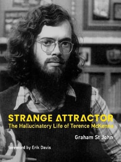 Strange Attractor : The Hallucinatory Life of Terence McKenna
