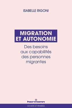 Migration et autonomie : Des besoins aux capabilités des personnes migrantes