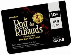 Roy des Ribauds le jeu