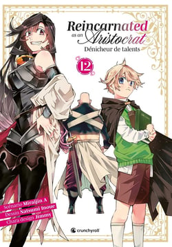 Reincarnated as an aristocrat : Dénicheur de talents Tome 12