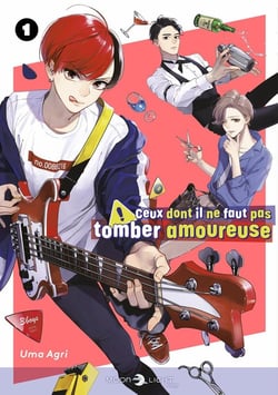 Ceux dont il ne faut pas tomber amoureuse Tome 1