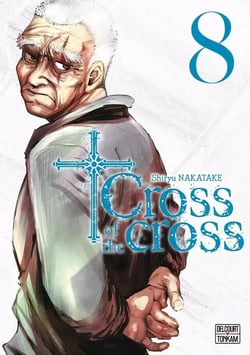 Cross of the cross Tome 8