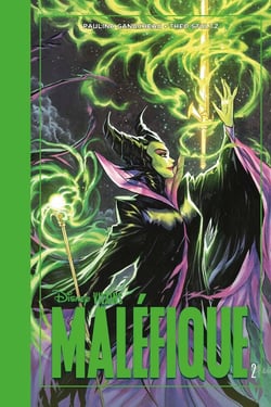 Disney villains : Maléfique Tome 2