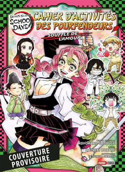 Demon slayer : school days : Cahier d'activités des Pourfendeurs : Souffle de l'amour