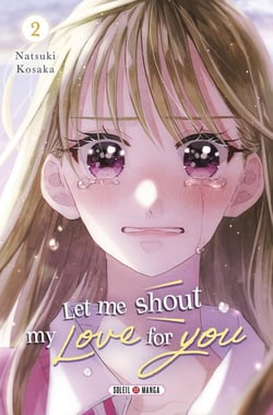 Let me shout my love for you Tome 2