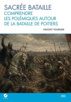 Sacrée bataille : Comprendre les polémiques autour de la bataille de Poitiers