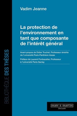 La protection de l'environnement en tant que composante de l'intérêt général