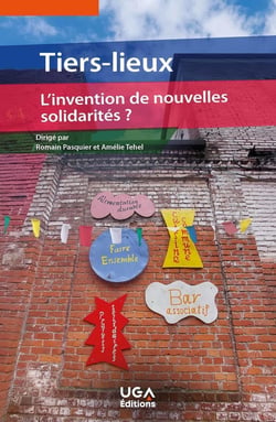 Tiers-lieux : L'invention de nouvelles solidarités ?
