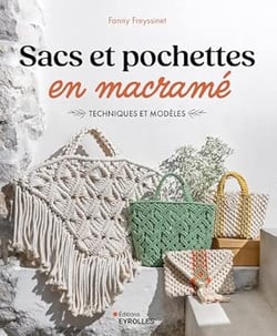 Sacs et pochettes en macramé : Techniques et modèles