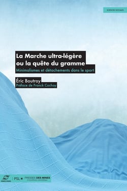 La Marche ultra-légère ou la quête du gramme : Minimalismes et détachements dans le sport