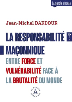 La responsabilité maçonnique : Entre force et vulnérabilité face à la brutalité du monde