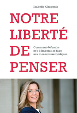 Notre liberté de penser : Comment défendre nos démocracies face aux menaces numériques