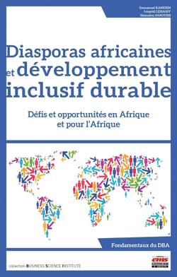 Diasporas africaines et développement inclusif durable : Défis et opportunités en Afrique et pour l'Afrique