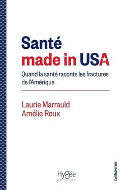 Santé made in USA : Quand la santé raconte les fractures de l'Amérique