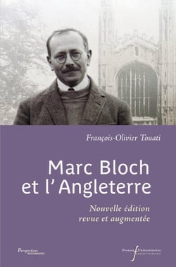Marc Bloch et l'Angleterre : Nouvelle édition revue et augmentée