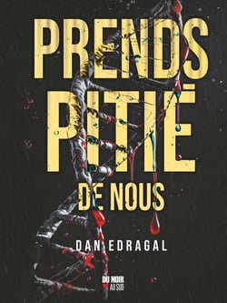 Prends pitié de nous