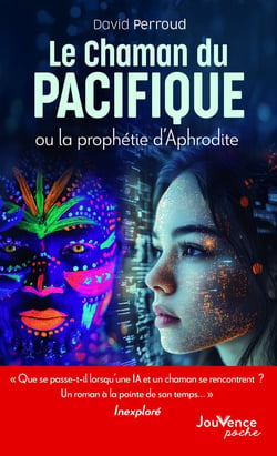 Le Chaman du Pacifique : ou la prophétie d'Aphrodite