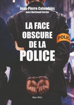 La face obscure de la Police