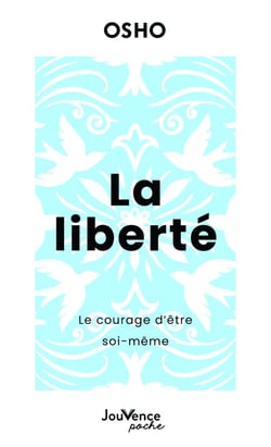 La Liberté : Le courage d'être soi-même