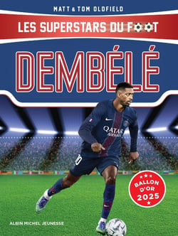 Ousmane Dembélé : Les Superstars du foot