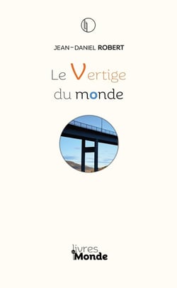 Le Vertige du monde