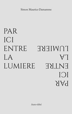 Par ici entre la lumière