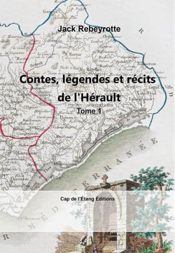 Contes, légendes et récits de l'Hérault, tome 1